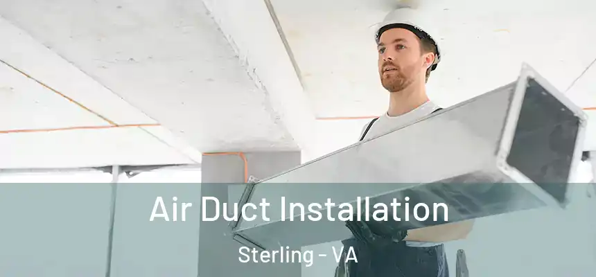  Air Duct Installation Sterling - VA