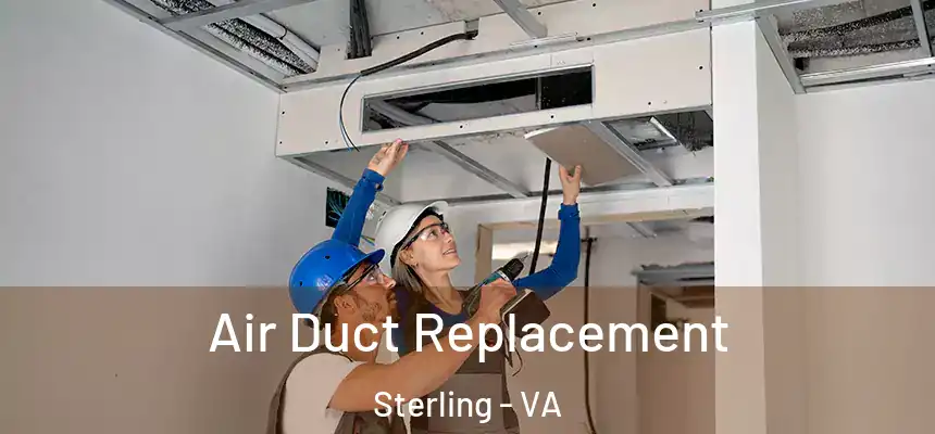  Air Duct Replacement Sterling - VA