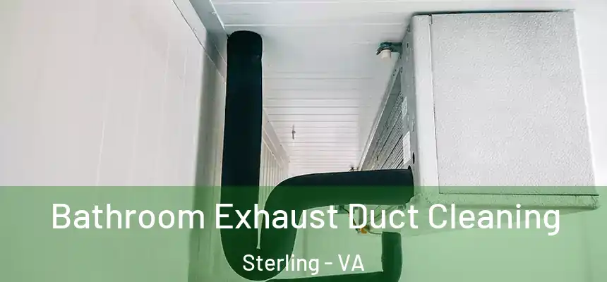  Bathroom Exhaust Duct Cleaning Sterling - VA