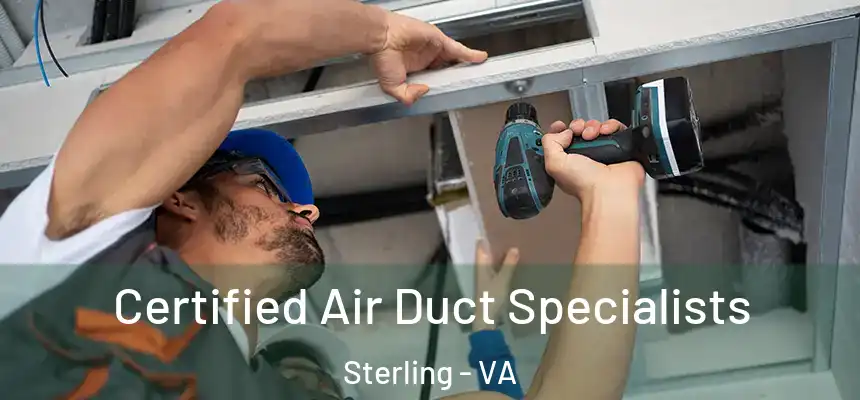  Certified Air Duct Specialists Sterling - VA