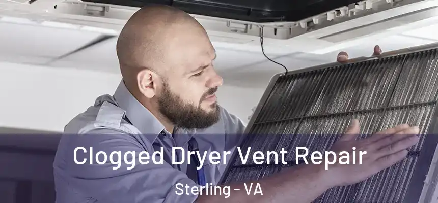  Clogged Dryer Vent Repair Sterling - VA