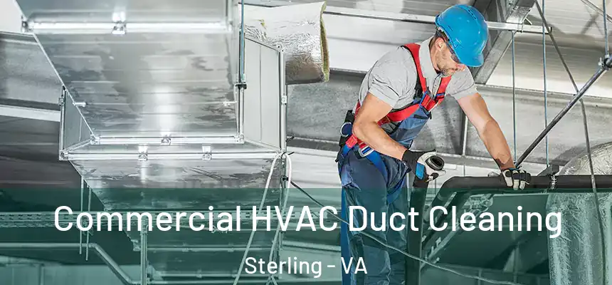 Commercial HVAC Duct Cleaning Sterling - VA