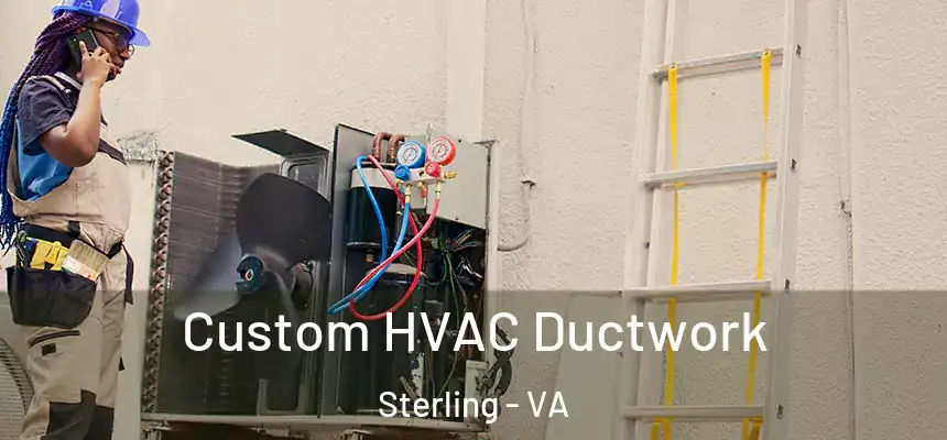  Custom HVAC Ductwork Sterling - VA