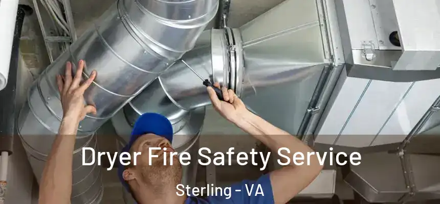  Dryer Fire Safety Service Sterling - VA