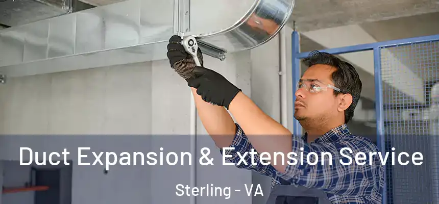  Duct Expansion & Extension Service Sterling - VA