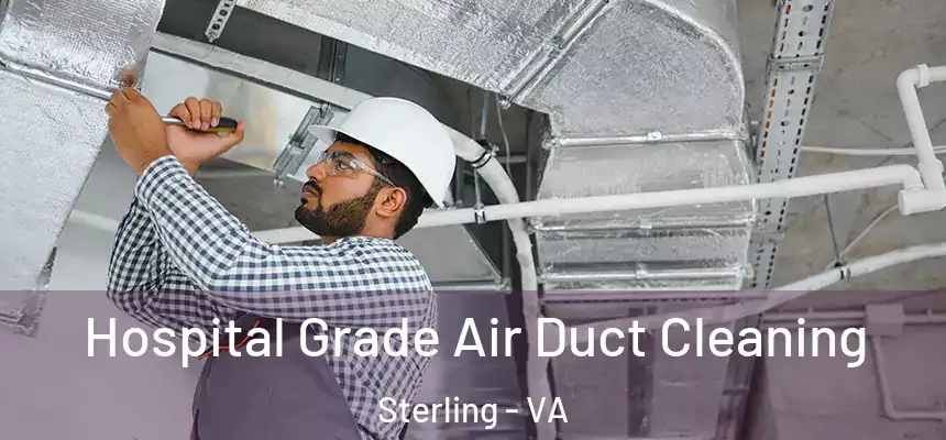  Hospital Grade Air Duct Cleaning Sterling - VA