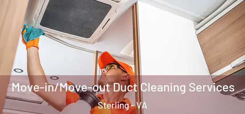  Move-in/Move-out Duct Cleaning Services Sterling - VA