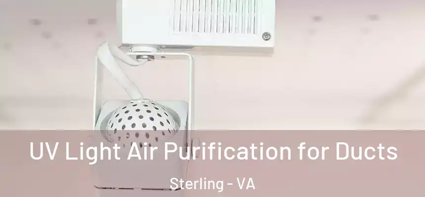  UV Light Air Purification for Ducts Sterling - VA
